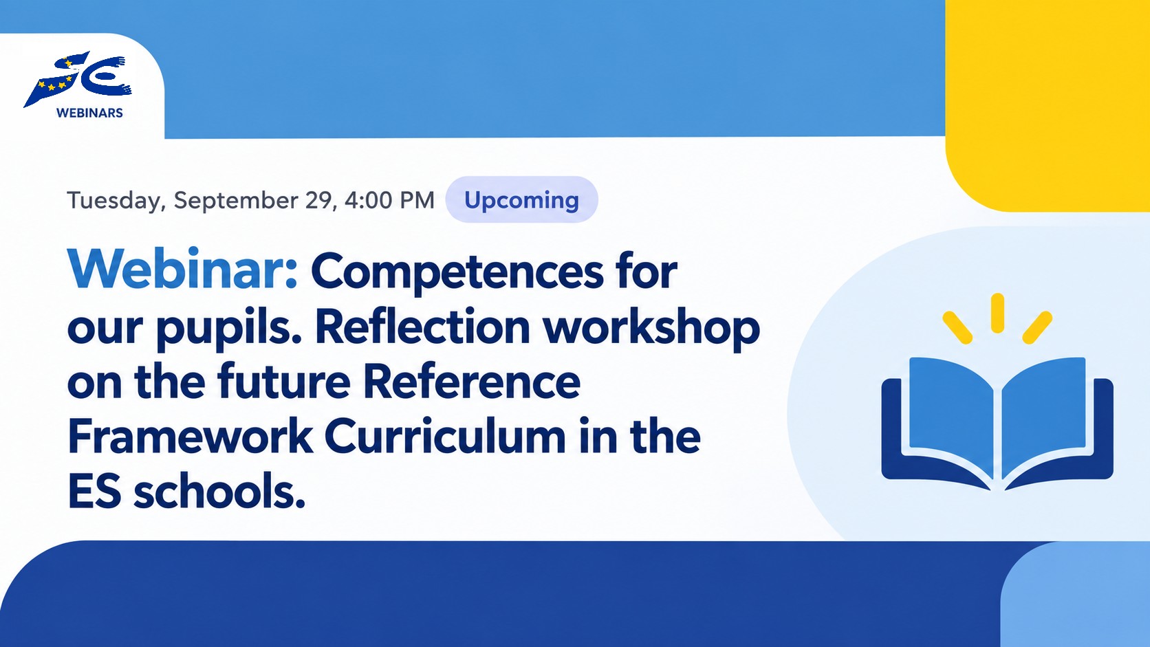 Webinar - Competences for our pupils: Reflection workshop on the future Reference Framework Curriculum in the ES schools.