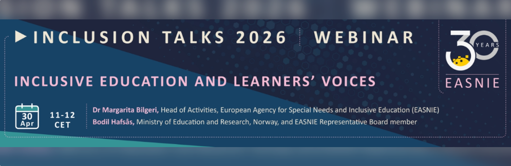 Inclusion Talks 2026 – Webinar: Inclusive Education and Learners’ Voices